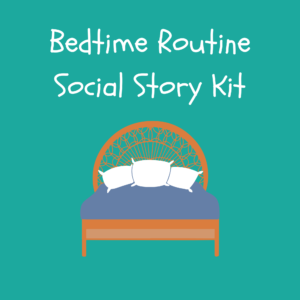 Bedtime Routine Social Story Kit