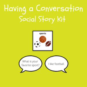 Having a Conversation Social Story Kit
