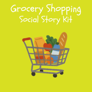 Grocery Shopping Social Story Kit