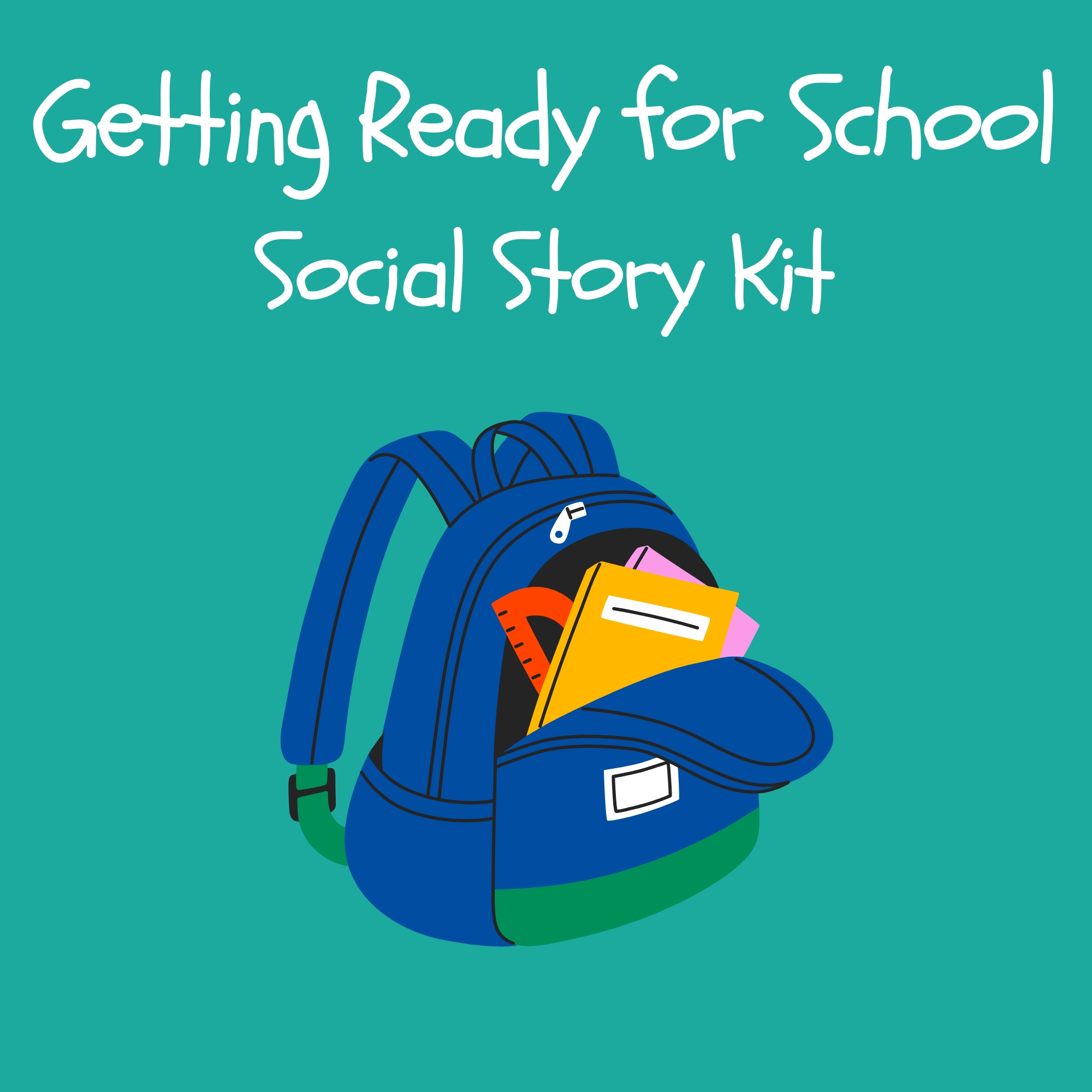 Getting Ready for School Social Story Kit