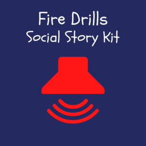 Fire Drills Social Story Kit