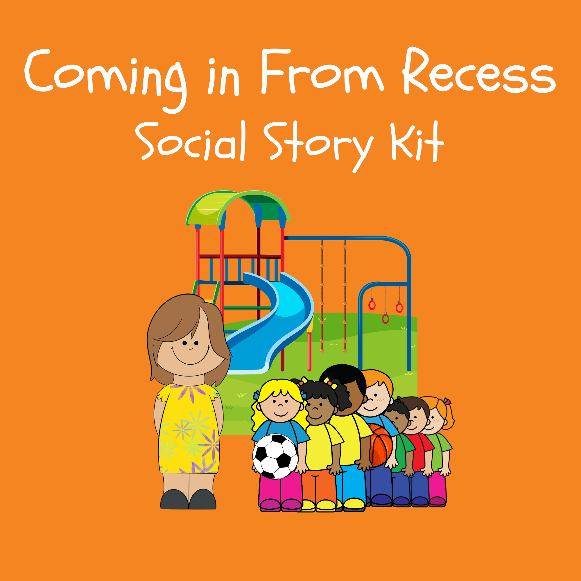 Coming in From Recess Social Story Kit