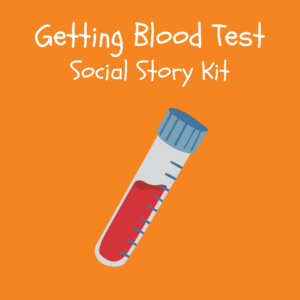 Getting My Blood Tested Social Story Kit