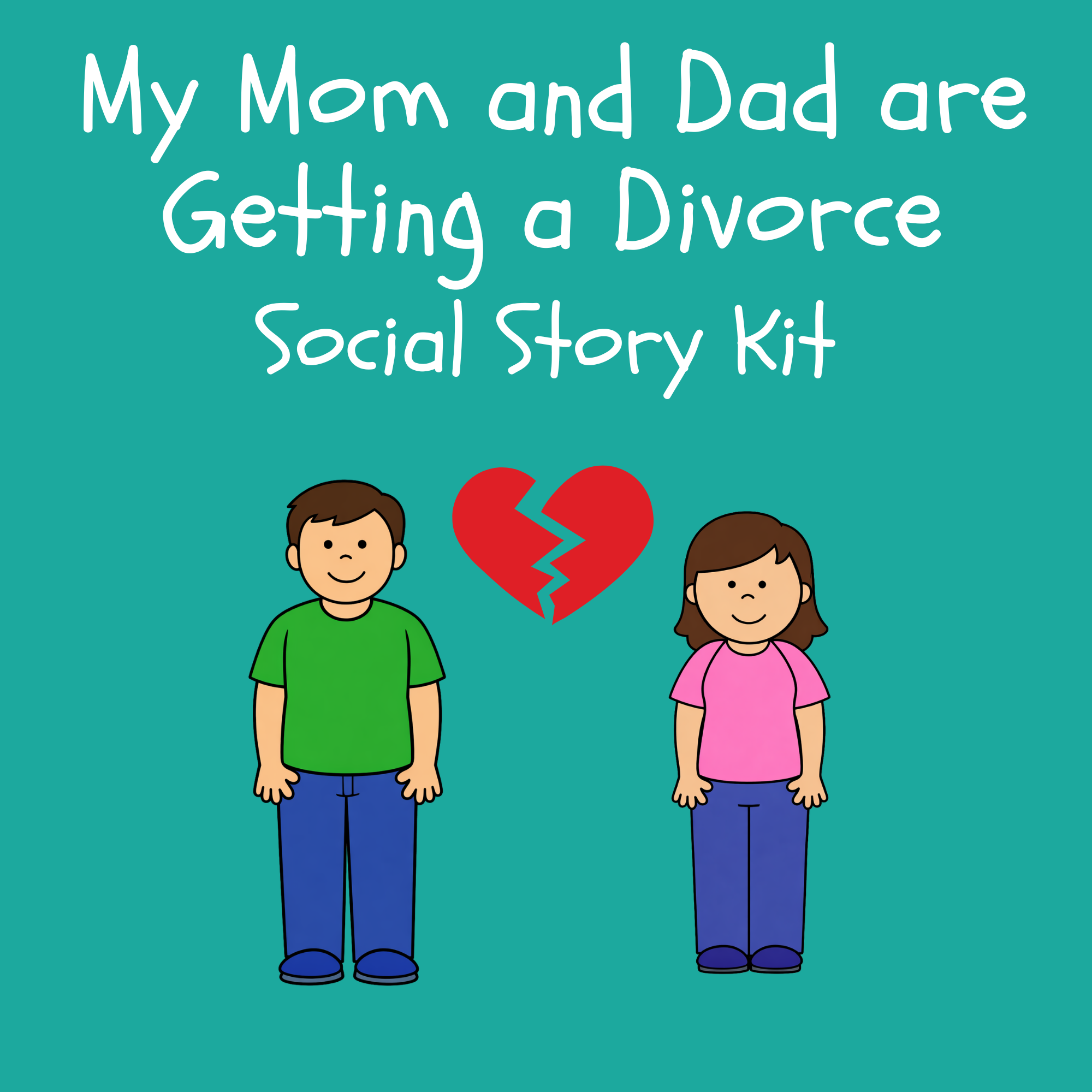 My Mom and Dad are Getting a Divorce Social Story Kit