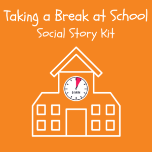 Taking a Break Social at School Story Kit
