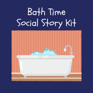 Bath Time Social Story Kit