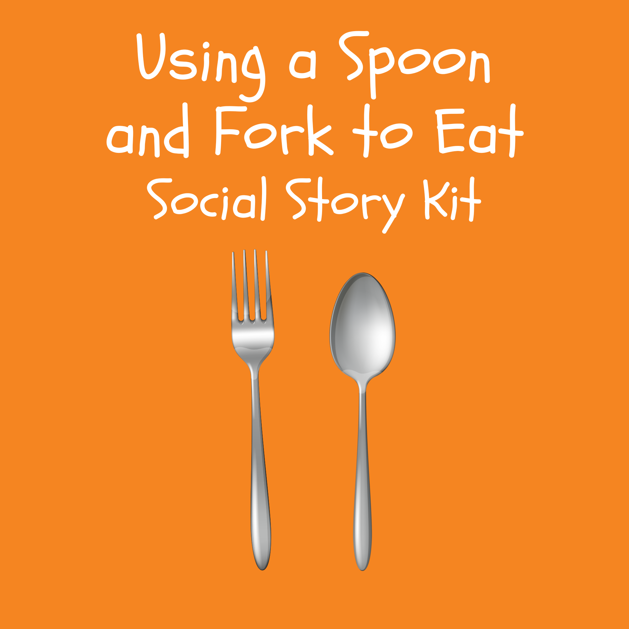 Using a Fork and Spoon Social Story Kit