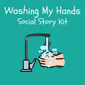 Washing My Hands Social Story Kit