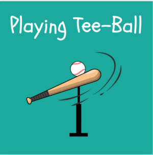 Playing Tee-Ball