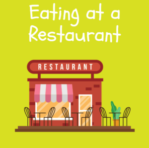 Eating at a Restaurant